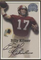 Billy Kilmer [Autograph] Football Cards 2000 Fleer Greats of the Game Autographs Prices