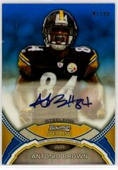 Antonio Brown [Blue Refractor] Football Cards 2011 Bowman Sterling Autograph Prices