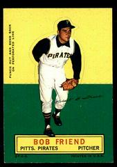 Bob Friend Baseball Cards 1964 Topps Stand Up Prices