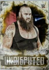 Braun Strowman [Gold] Wrestling Cards 2018 Topps WWE Undisputed Prices