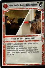 Sorry About The Mess & Blaster Proficiency Star Wars CCG Reflections II Prices