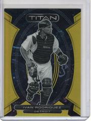 Ivan Rodriguez [Gold] #23 Baseball Cards 2023 Panini Chronicles Titan Prices