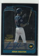 Aron Weston [Autograph] Baseball Cards 2003 Bowman Chrome Prices