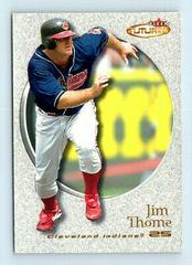 Jim Thome #24 Baseball Cards 2001 Fleer Futures Prices