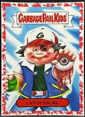 Catch 'Em AL [Red] #6b Garbage Pail Kids We Hate the 90s Prices