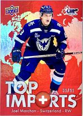 Joel Marchon [Red] Hockey Cards 2022 Upper Deck CHL Top Imports Prices
