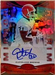 Eric Metcalf [Red] Football Cards 2019 Panini Certified Mirror Signatures Prices