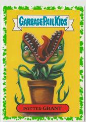 Potted GRANT [Green] #2b Garbage Pail Kids Oh, the Horror-ible Prices