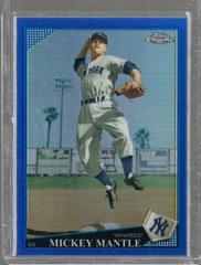 Mickey Mantle [Blue Refractor] #7 Baseball Cards 2009 Topps Chrome Prices