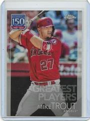 Mike Trout #10 Baseball Cards 2019 Topps Chrome Update 150 Years of Professional Baseball Prices
