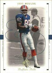 Eric Moulds [Excitement Gold] #11 Football Cards 1999 SP Authentic Prices