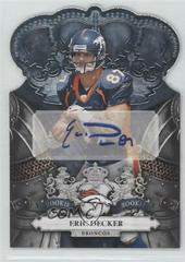 Eric Decker [Autograph] Football Cards 2010 Panini Crown Royale Prices