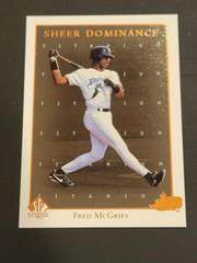 Fred McGriff [Titanium] #SD12 Baseball Cards 1998 SP Authentic Sheer Dominance Prices