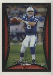 Peyton Manning [Xfractor] #BC113 Football Cards 2008 Bowman Chrome Prices