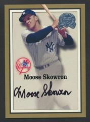 Moose Skowron [Autographed] Baseball Cards 2000 Fleer Greats Prices