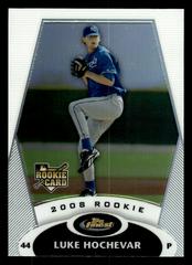 Luke Hochevar [Refractor] #130 Baseball Cards 2008 Finest Prices