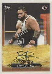 Bronson Reed [Bronze] Wrestling Cards 2020 Topps WWE NXT Roster Autographs Prices