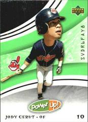 Jody Gerut #7 Baseball Cards 2004 Upper Deck Power Up Prices