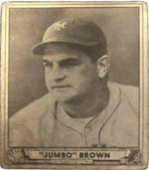 Jumbo Brown #154 Baseball Cards 1940 Play Ball Prices