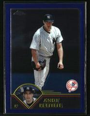 Andy Pettitte #322 Baseball Cards 2003 Topps Chrome Prices