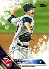 Andrew Miller #HMW35 Baseball Cards 2016 Topps Holiday Prices