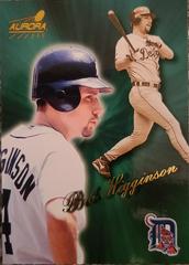 Bob Higginson Baseball Cards 1999 Pacific Aurora Prices