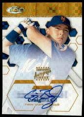 Craig Brazell [Autograph] Baseball Cards 2003 Finest Prices