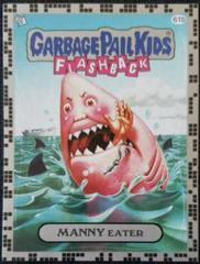 MANNY Eater [Silver] #61b 2011 Garbage Pail Kids Prices