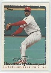 Heathcliff Slocumb Baseball Cards 1995 Topps Prices