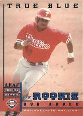 Bob Abreu #265 Baseball Cards 1998 Leaf Rookies & Stars Prices