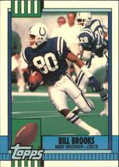 Bill Brooks #309 Football Cards 1990 Topps Tiffany Prices