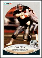 Bob Golic #254 Football Cards 1990 Fleer Prices