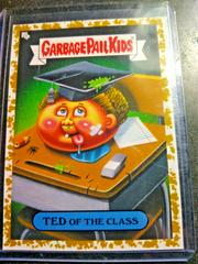 TED of the Class [Gold] Garbage Pail Kids Late To School Prices