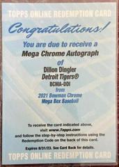 Dillon Dingler [Orange Refractor] Baseball Cards 2021 Bowman Chrome Mega Box Mojo Autographs Prices