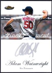 Adam Wainwright [Autograph] Baseball Cards 2007 Finest Rookie Moments Prices