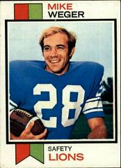 Mike Weger Football Cards 1973 Topps Prices