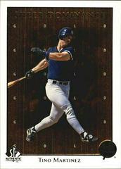 Tino Martinez [Gold] Baseball Cards 1998 SP Authentic Sheer Dominance Prices