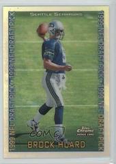 Brock Huard [Refractor] #158 Football Cards 1999 Topps Chrome Prices