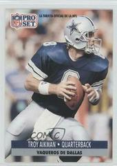 Troy Aikman #46 Football Cards 1991 Pro Set Spanish Prices