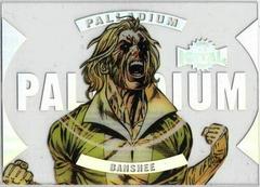 Banshee Marvel 2021 X-Men Metal Universe Palladium Prices
