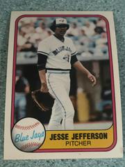 Jesse Jefferson [Blue Jays on Back] #419 Baseball Cards 1981 Fleer Prices
