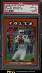Peyton Manning [Copper Refractor] #TC10 Football Cards 2008 Topps Chrome Prices