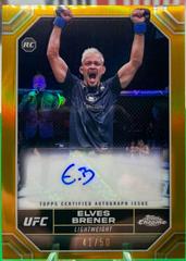 Elves Brener [Gold Refractor] #CRA-EBR Ufc Cards 2024 Topps Chrome UFC Rookie Autograph Prices
