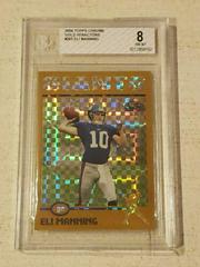 Eli Manning [Gold Xfractor] #205 Football Cards 2004 Topps Chrome Prices