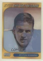 Peyton Manning [Refractor] #SCCE25 Football Cards 1999 Stadium Club Chrome Eyes of the Game Prices