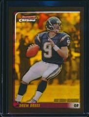 Drew Brees [Gold Refractor] #107 Football Cards 2003 Bowman Chrome Prices