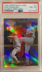 Curt Schilling [Class 2 Red Label] #51 Baseball Cards 1999 Topps Gold Label Prices