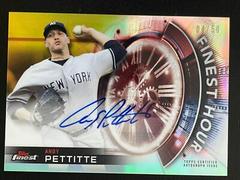Andy Pettitte [Gold Refractor] #AP Baseball Cards 2018 Topps Finest Hour Autographs Prices