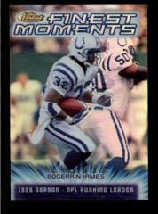 Edgerrin James [Refractor] Football Cards 2000 Topps Finest Moments Prices