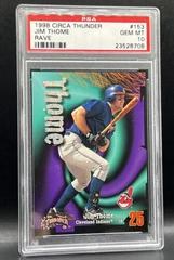 Jim Thome [Rave] Baseball Cards 1998 Circa Thunder Prices